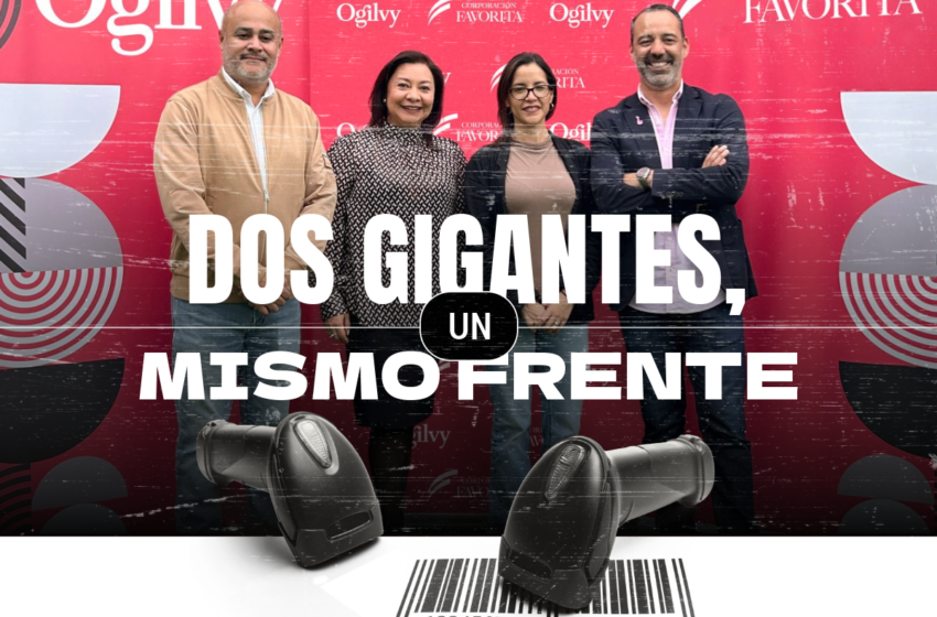  Dos gigantes, un mismo frente: Ogilvy y La Favorita